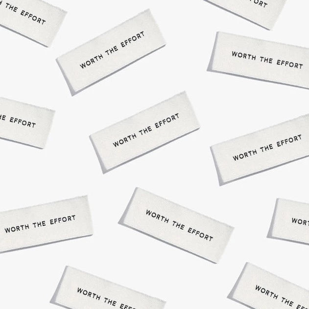 'Worth the Effort' Woven Sewing Labels Kylie and the Machine