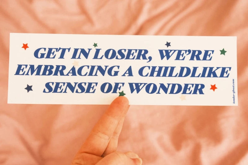 Childlike Sense of Wonder Bumper Sticker Stickers Tender Ghost