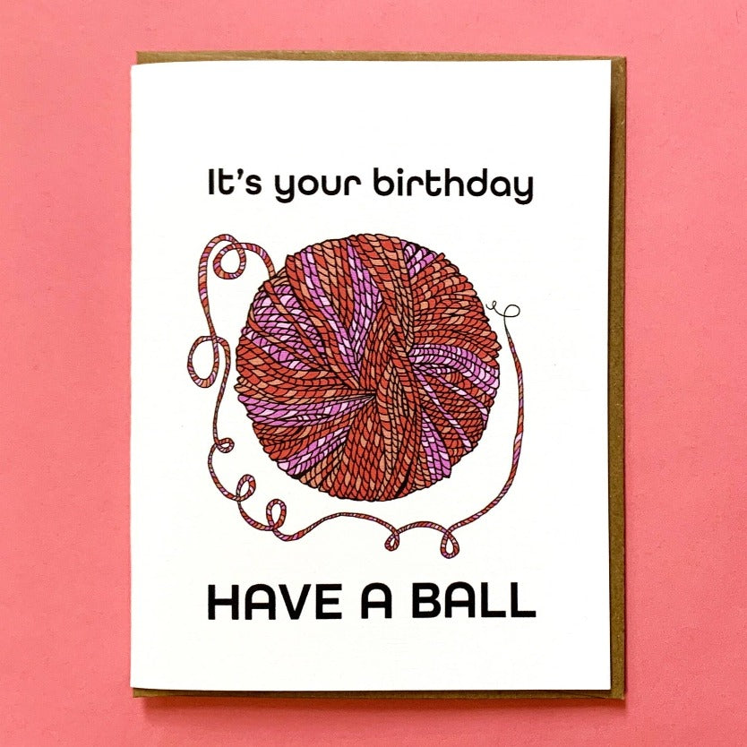 It's Your Birthday, Have A Ball Card Greeting Cards MBMB