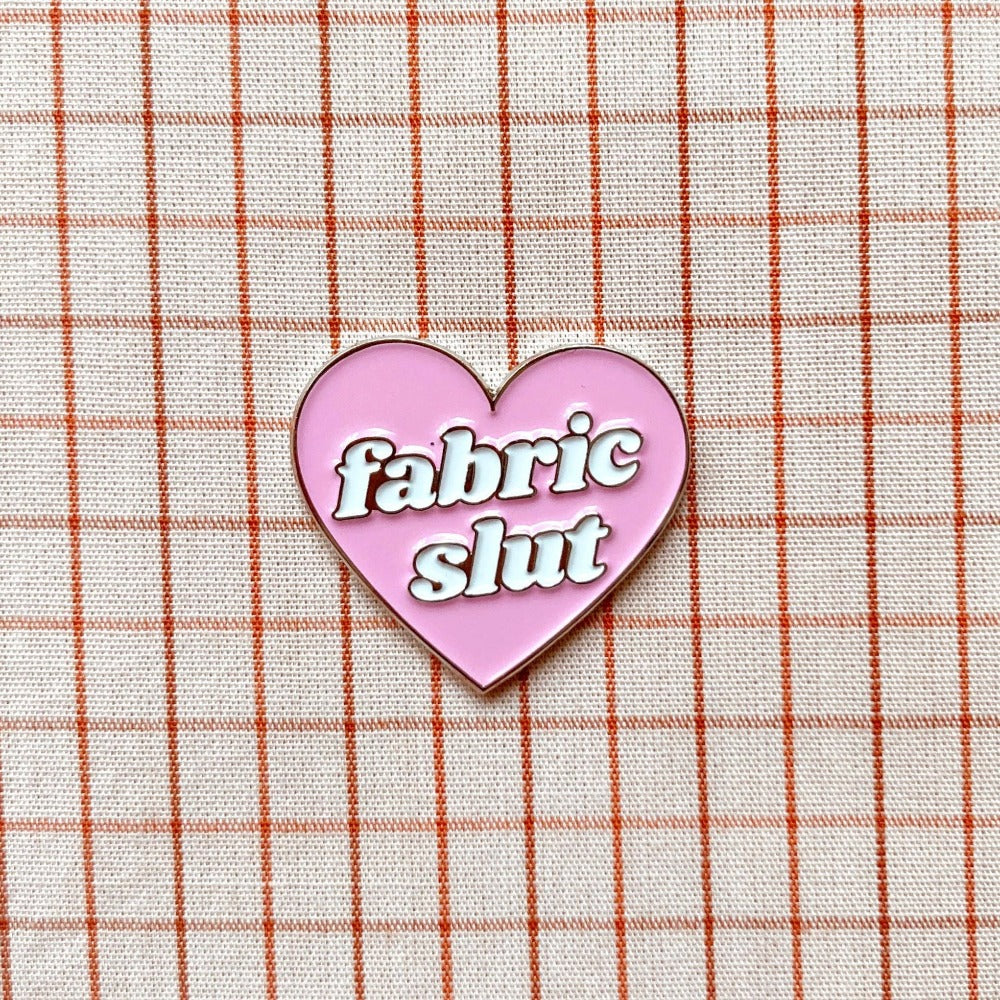 Enamel Pin - Fabric Slut