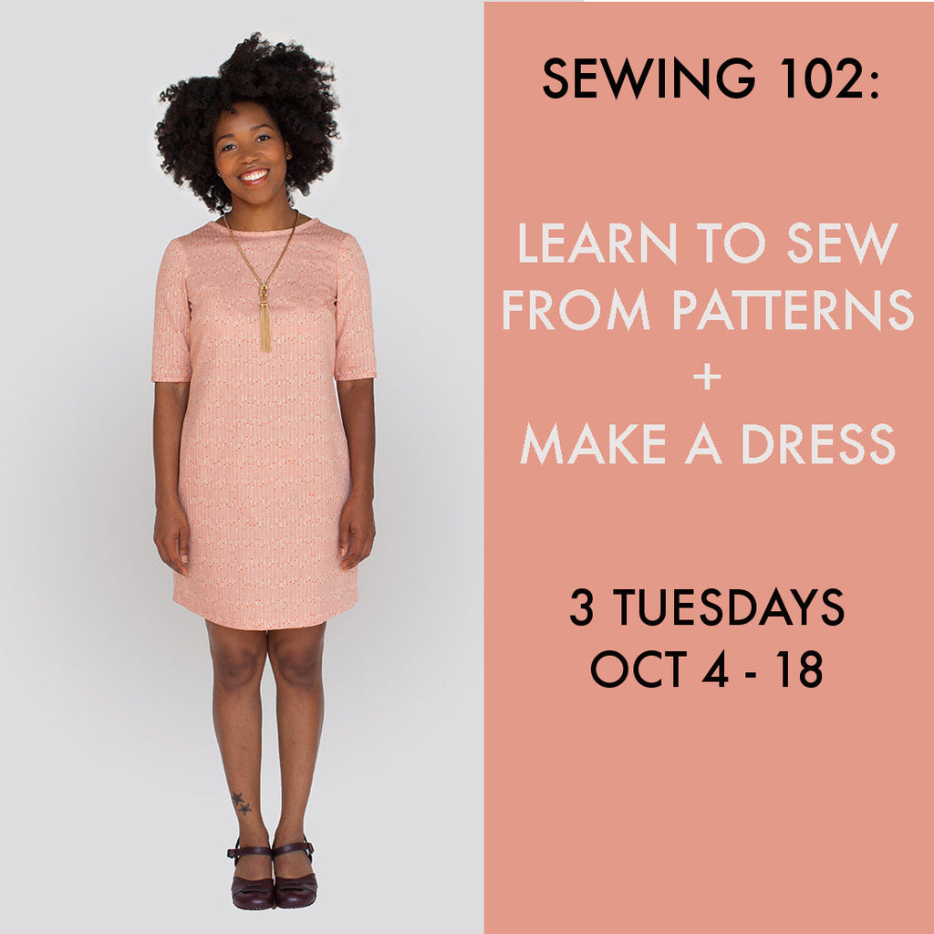 Sewing 102: Pattern Sewing