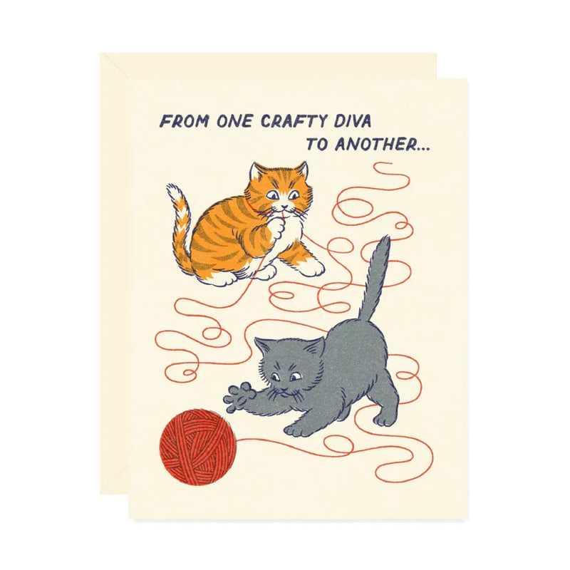 Greeting card with two cats and a ball of yarn, featuring the text 'From one crafty diva to another...'.