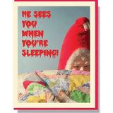 Creepy Santa Sees You When You're Sleeping Card with image of creepy Santa peering over a bed