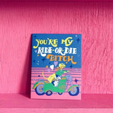 Card that says You're my Ride-or-Die Bitch with dogs riding together