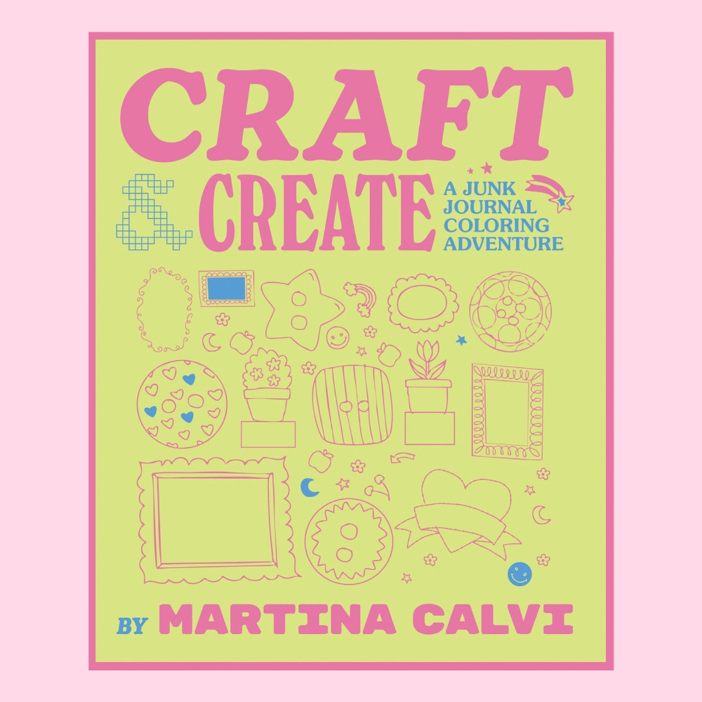 The cover of a book titled "Craft & Create- A junk journal coloring adventure" y Martina Calvi with drawn illustrations on a green and pink background