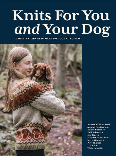 Book cover of 'Knits For You and Your Dog' with a person holding a dog wearing a patterned sweater.