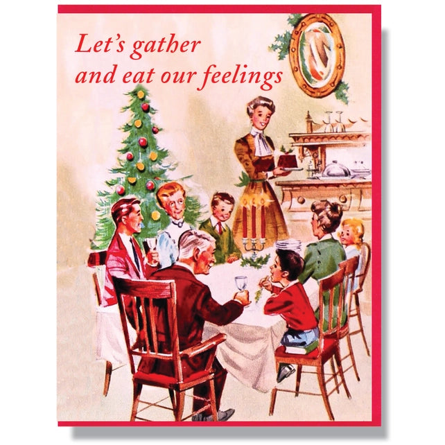 Let's Gather and Eat Our Feelings Card Greeting Cards Smitten Kitten