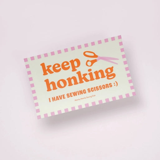 Keep honking bumper sticker