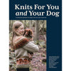 Book cover of 'Knits For You and Your Dog' with a girl holding a dog wearing a knitted sweater.