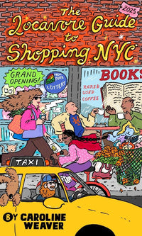 The Locavore Guide to Shopping NYC Book Locavore