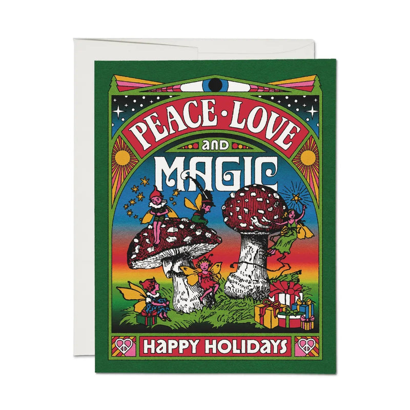 Green card with colorful design including mushrooms and fairies with "Peace, Love and Magic - Happy Holidays" written on it.