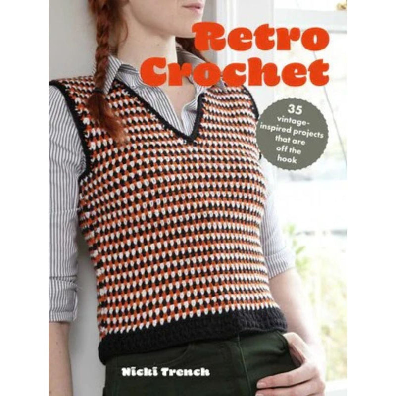 Book cover of 'Retro Crochet' by Nicki Trench featuring a person wearing a patterned crochet vest.