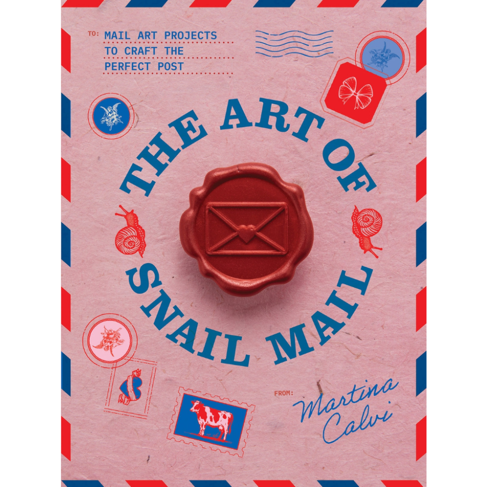 The front cover of 'The Art Of Snail Mail' by Martina Calvi, featuring a wax seal and stamps on a pink background