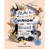 Book cover of 'Make a Vision Board' by CanDace Johnson with artistic collage design.