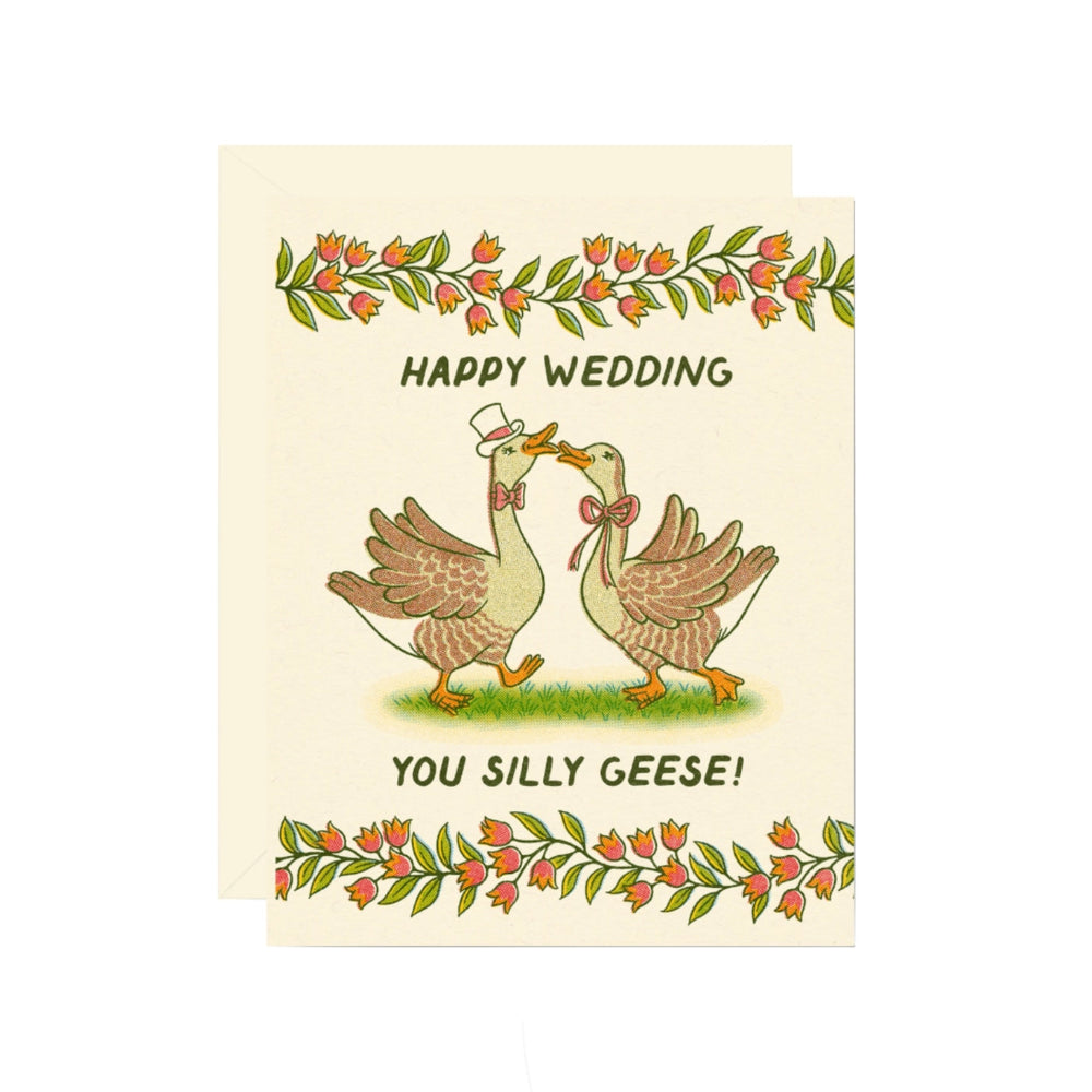 Wedding card with geese illustration and text " Happy Wedding You Silly Geese" on a beige background