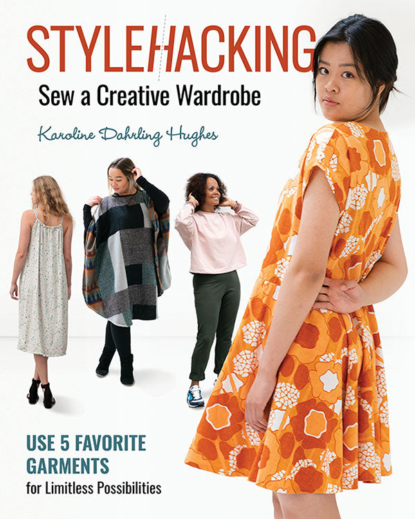 Stylehacking: Sew a Creative Wardrobe Book C & T Publishing