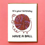 have a ball birthday card