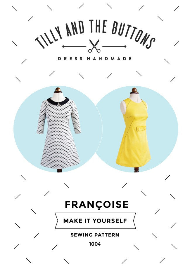 Françoise Shift Dress Pattern Tilly and the Buttons