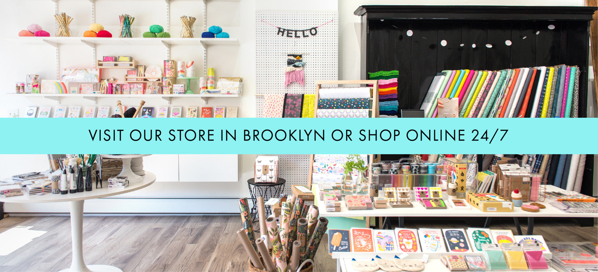 Visit our store in Brooklyn
